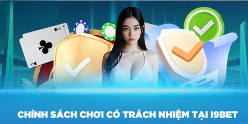 Chơi có trách nhiệm liên quan đến độ tuổi tại I9BET 